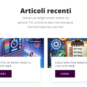 Sezione articoli recenti con immagini accattivanti, titoli descrittivi e pulsanti 'Leggi' per esplorare i contenuti.